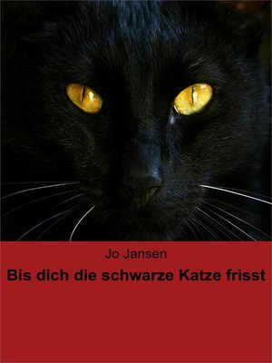 cover image of Bis dich die schwarze Katze frisst